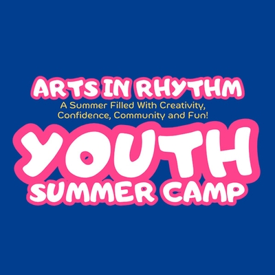 Arts in Rhythm Youth Summer Camp (July Session)
