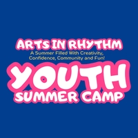 Arts in Rhythm Youth Summer Camp (August Session)