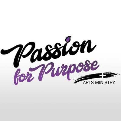 Passion for Purpose Arts Ministry